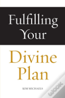 Fulfilling Your Divine Plan