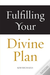 Fulfilling Your Divine Plan