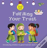 Fulfilling Your Trust