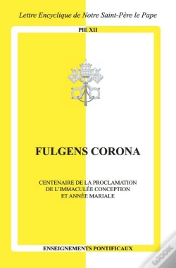 Capa do artigo Fulgens Corona : Centenaire De La Proclamation De L'Immaculée Conception Et Année Mariale