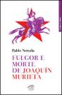 Fulgor e Morte de Joaquín Murieta - Preview