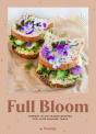 Full Bloom: Vibrant Plant-Based Recipes - Preview