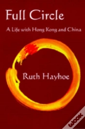 Capa do artigo Full Circle Â€“ A Life With Hong Kong And China