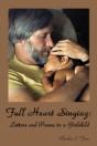 Full Heart Singing: Letters And Poems To - Preview
