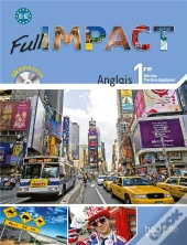 Full Impact; Anglais ; 1ère Séries Technologiques ; Livre De L'Élève (Édition 2011)