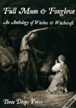 Capa do artigo Full Moon & Foxglove: An Anthology Of Witches & Witchcraft