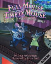 Full Mouse, Empty Mouse