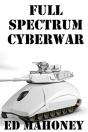 Full Spectrum Cyberwar - Preview