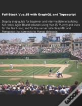 Full-Stack Vue.Js With Graphql And Typescript