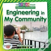 Full Steam Ahead!: Engineering In My Community