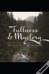 Fullness & Mystery