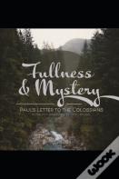 Fullness & Mystery