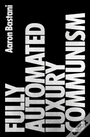 Capa do artigo Fully Automated Luxury Communism