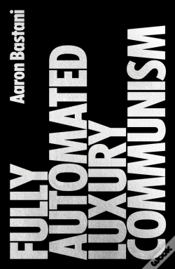 Capa do artigo Fully Automated Luxury Communism
