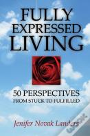 Fully Expressed Living