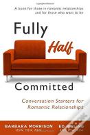Fully Half Committed