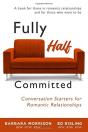 Fully Half Committed - Preview