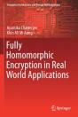 Fully Homomorphic Encryption In Real World Applications - Preview