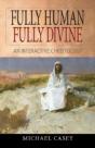 Fully Human, Fully Divine: An Interactive Christology - Preview
