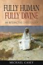 Fully Human, Fully Divine - Preview