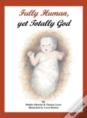 Capa do artigo Fully Human, Yet Totally God