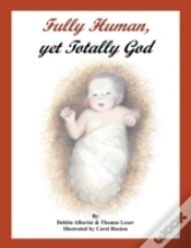 Capa do artigo Fully Human, Yet Totally God
