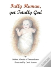 Capa do artigo Fully Human Yet Totally God
