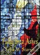 Fully Into Ashes