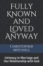 Fully Known And Loved Anyway - Preview