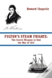 Fulton'S Steam Frigate