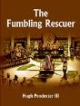 Fumbling Rescuer - Preview