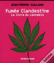 Capa do artigo Fumee Clandestine. Il Etait Une Fois Le Cannabis...
