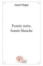 Fumee Noire, Fumee Blanche - Preview
