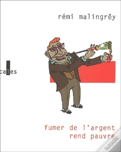 Capa do artigo Fumer De L'Argent Rend Pauvre