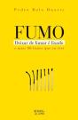 FUMO - Deixar de Fumar é Lixado - Preview