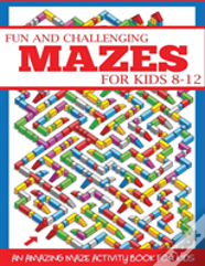 Fun And Challenging Mazes For Kids 8-12