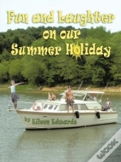 Fun And Laughter On Our Summer Holiday