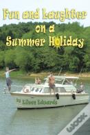 Fun And Laughter On Our Summer Holiday