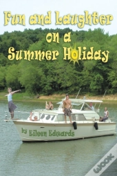 Fun And Laughter On Our Summer Holiday