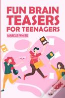 Fun Brain Teasers For Teenagers