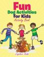 Fun Dog Activities For Kids, Activity Book - Preview