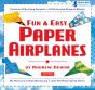 Fun & Easy Paper Airplanes - Preview
