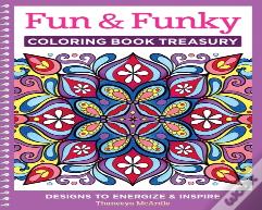 Fun & Funky Coloring Book Treasury