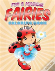 Fun & Magical Fairies Coloring Book