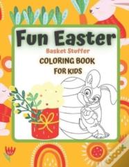 Fun Easter Basket Stuffer Coloring Book For Kids