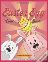 Fun Easter Egg Coloring Book For Kids Ages 3-5