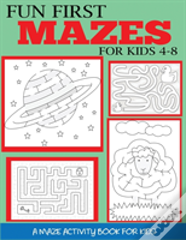 Fun First Mazes For Kids 4-8