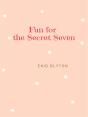 Fun For The Secret Seven - Preview
