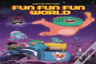 Fun Fun Fun World