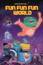 Fun Fun Fun World - Preview